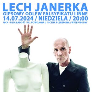 Lech Janerka – Wyjątkowy Plenerowy Koncert „Gipsowy Odlew Falsyfikatu i inne”