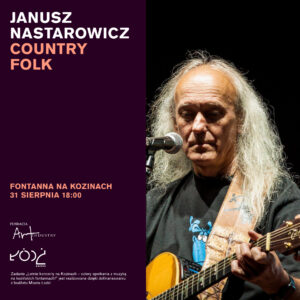 Letnie koncerty na Kozinach ’24 – Janusz Nastarowicz