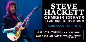 Steve Hackett na koncertach w Polsce w ramach Genesis Greats, Lambs Highlights And Solo European Tour 2025 
