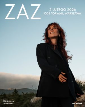 ZAZ UK & Europe Tour 2026 – 02.02.2026 COS TORWAR, Warszawa