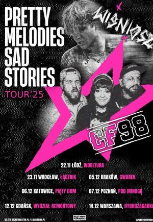 CF98 & WIŚNIOSZ – PRETTY MELODIES SAD STORIES TOUR’25