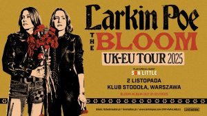 LARKIN POE – 02.11.2025 – WARSZAWA – Klub Stodoła