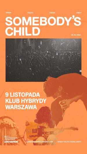 SOMEBODY’S CHILD – 9.11.2025 – Klub Hybrydy, Warszawa