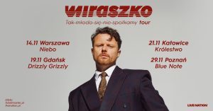 WIRASZKO – Tak młodo się nie spotkamy tour