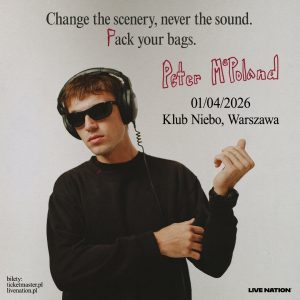 PETER MCPOLAND – 1.04.2026 – Klub NIEBO, Warszawa