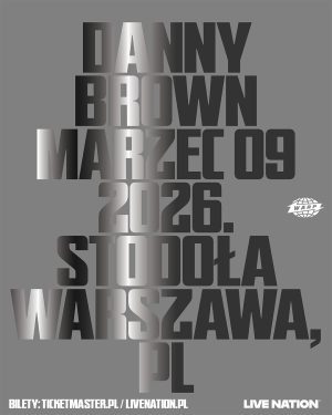 DANNY BROWN – 9.03.2026 – Klub Stodoła, Warszawa