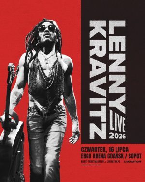 LENNY KRAVITZ OGŁASZA NOWE DATY kONCERTÓW W EUROPIE – 16 lipca 2026 – ERGO ARENA, Gdańsk/Sopot