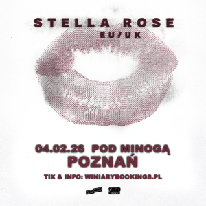 4 lutego w poznańskim klubie Pod Minogą wystąpi Stella Rose.