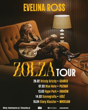 EVELINA ROSS – ZOŁZA TOUR