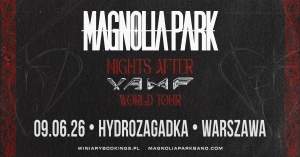 9 czerwca w warszawskiej Hydrozagadce wystąpi Magnolia Park