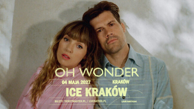Oh Wonder zagra w Krakowie